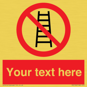 Custom No Ladders Sign